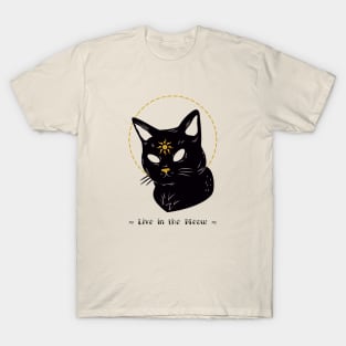 Live in the Meow T-Shirt